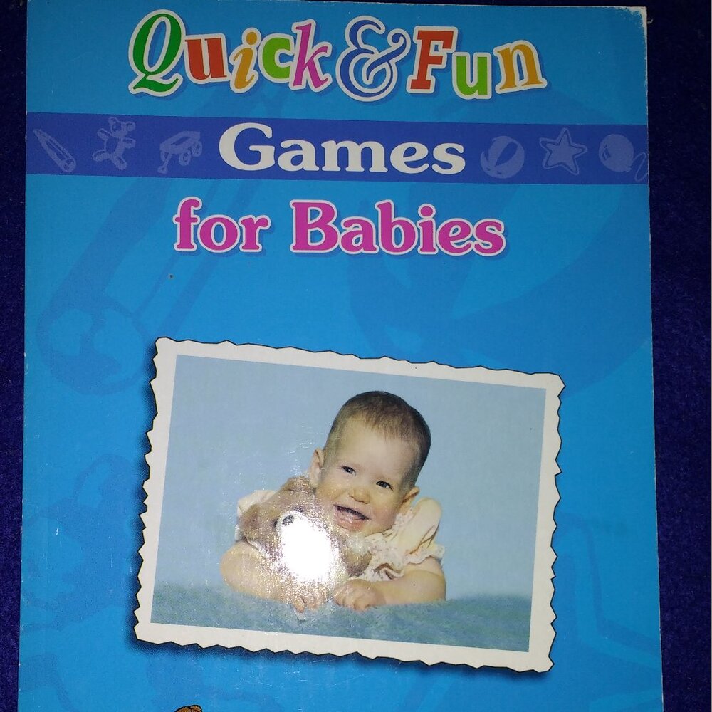 Quick and Fun Games for Babies by Katie Eyles 1999 Vintage
